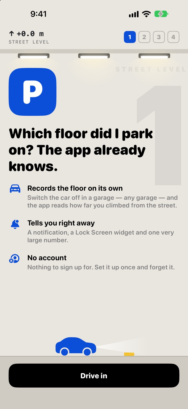 The app's first launch, at street level in a garage: a climb readout at +0.0 metres, floors 1 to 4, the lights on, your blue car on the deck, and the first screen: Which floor did I park on? The app already knows.